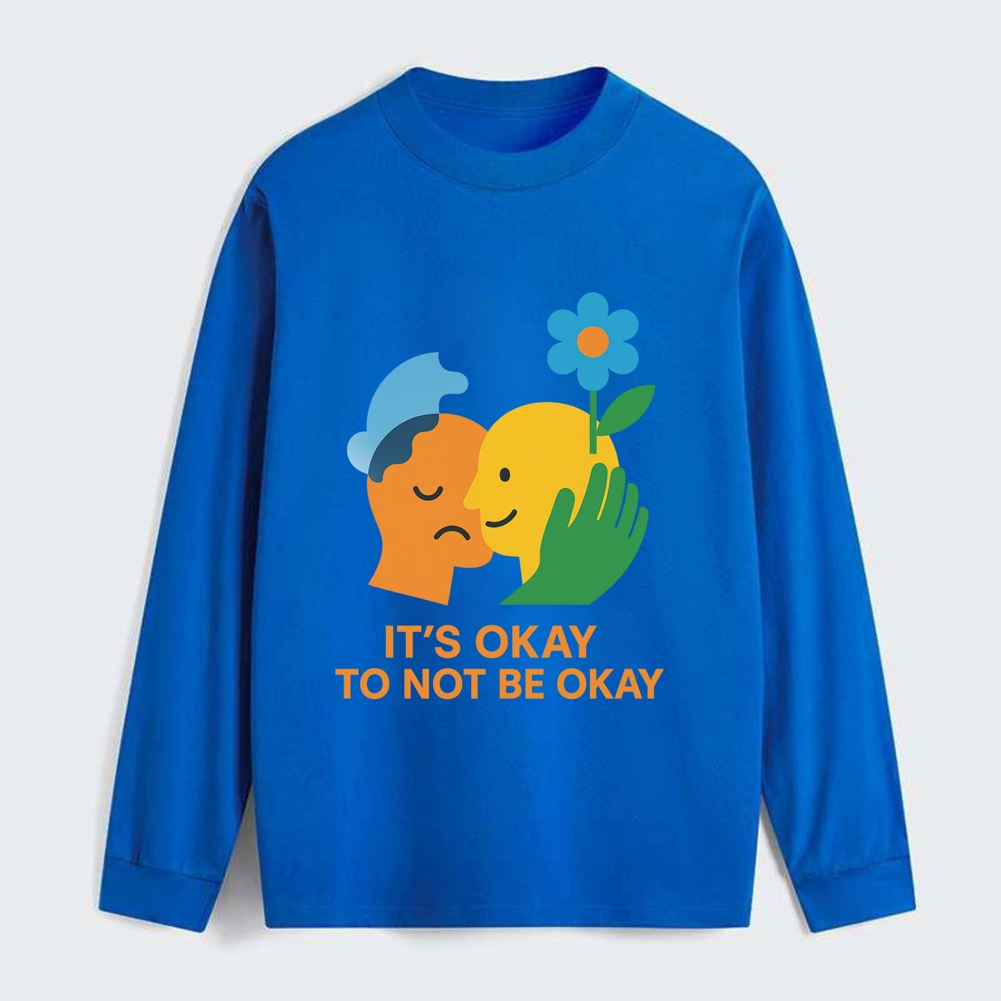 Mental health stigma fading as support grows - "It's Okay to Not Be - Classic Long Sleeve Shirt - Blue