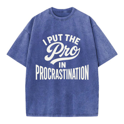 I Put The Pro In Procrastination - Vintage T-shirt - Blue