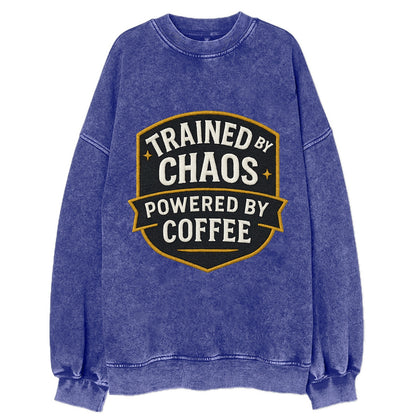 Trained by chaos, powered by coffee - Vintage Sweatshirt - Blue