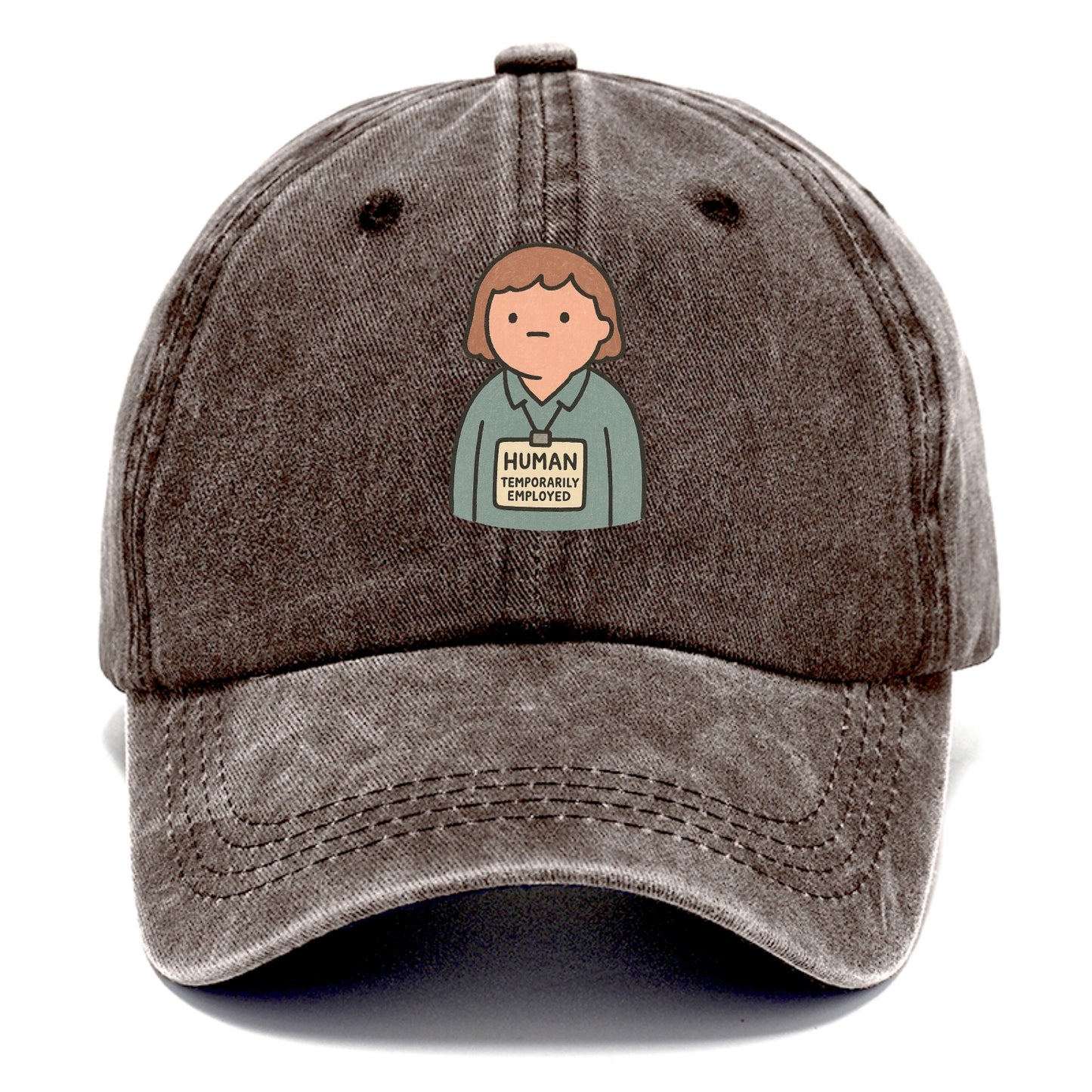 Worker wearing ID badge that says "Human - Temporarily Employed" - existential dread - Classic Cap - Brown
