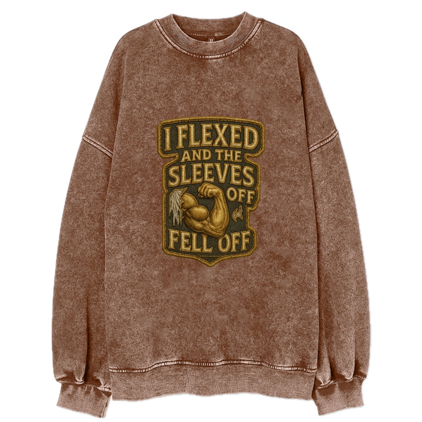 I Flexed and The Sleeves Fell Off  - Vintage Sweatshirt - Brown