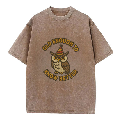 Old Enough To Know Better  - Vintage T-shirt - Brown