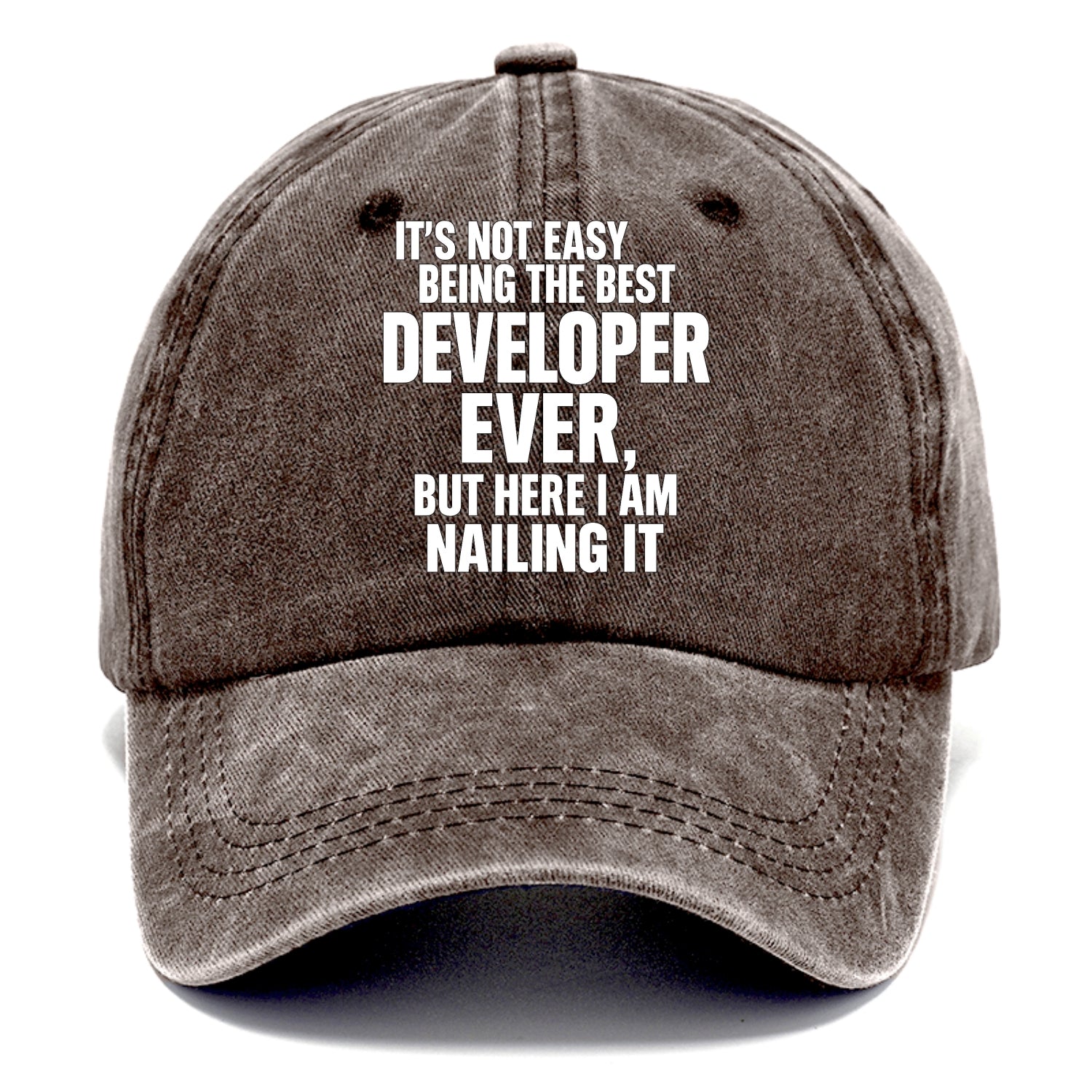 It's not easy being the best DEVELOPER ever, but here I am nailing it - Classic Cap - Brown