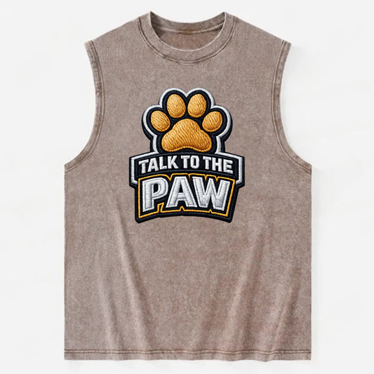 TALK TO THE PAW - raised paw in tan , sassy pet - Vintage Washed Tank - Brown