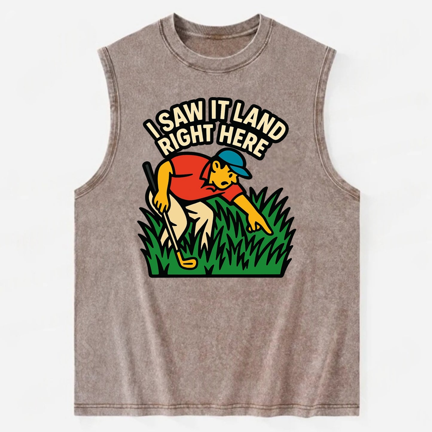 Golfer searching in deep rough - "I Saw It Land Right Here" - lost ball saga - Vintage Washed Tank - Brown