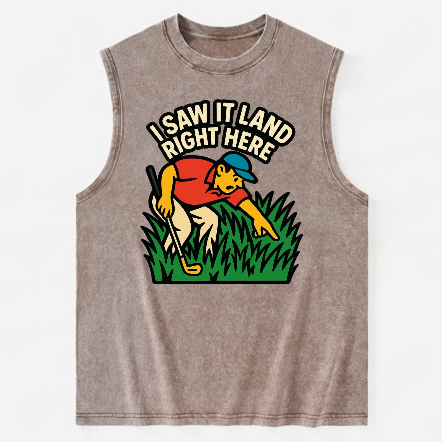 Golfer searching in deep rough - "I Saw It Land Right Here" - lost ball saga - Vintage Washed Tank - Brown