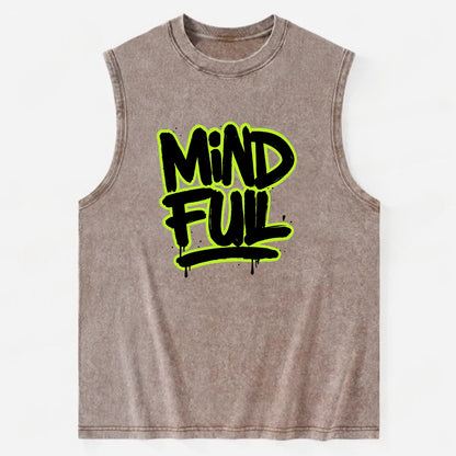 Bold typography design - "MINDFUL" - present awareness, conscious living - Vintage Washed Tank - Brown