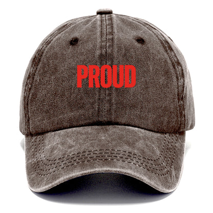 Bold typography design - "PROUD" - satisfied, honored, dignified - Classic Cap - Brown
