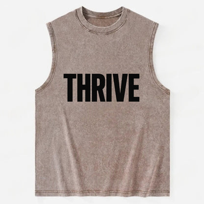 Bold typography design - "THRIVE" - flourishing, doing well - Vintage Washed Tank - Brown