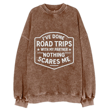 I've done road trips with my partner, nothing scares me - Vintage Sweatshirt - Brown