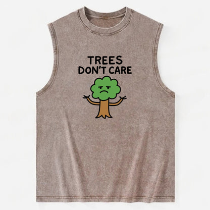 TREES DONT CARE | Indifferent oak shrugging branches - Vintage Washed Tank - Brown