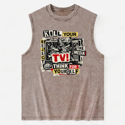 KILL YOUR TV | Smashed television | Reject media | Think for yourself | - Vintage Washed Tank - Brown
