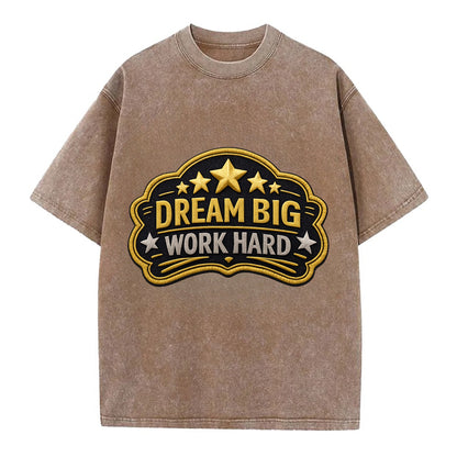 DREAM BIG WORK HARD - stars with text in gold , aspiration - Vintage T-shirt - Brown