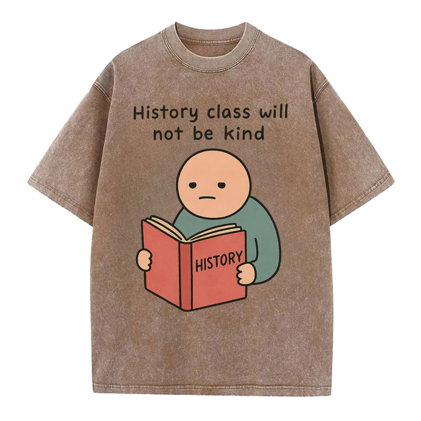 Future history book with cringe - "History class will not be kind" - Vintage T-shirt - Brown