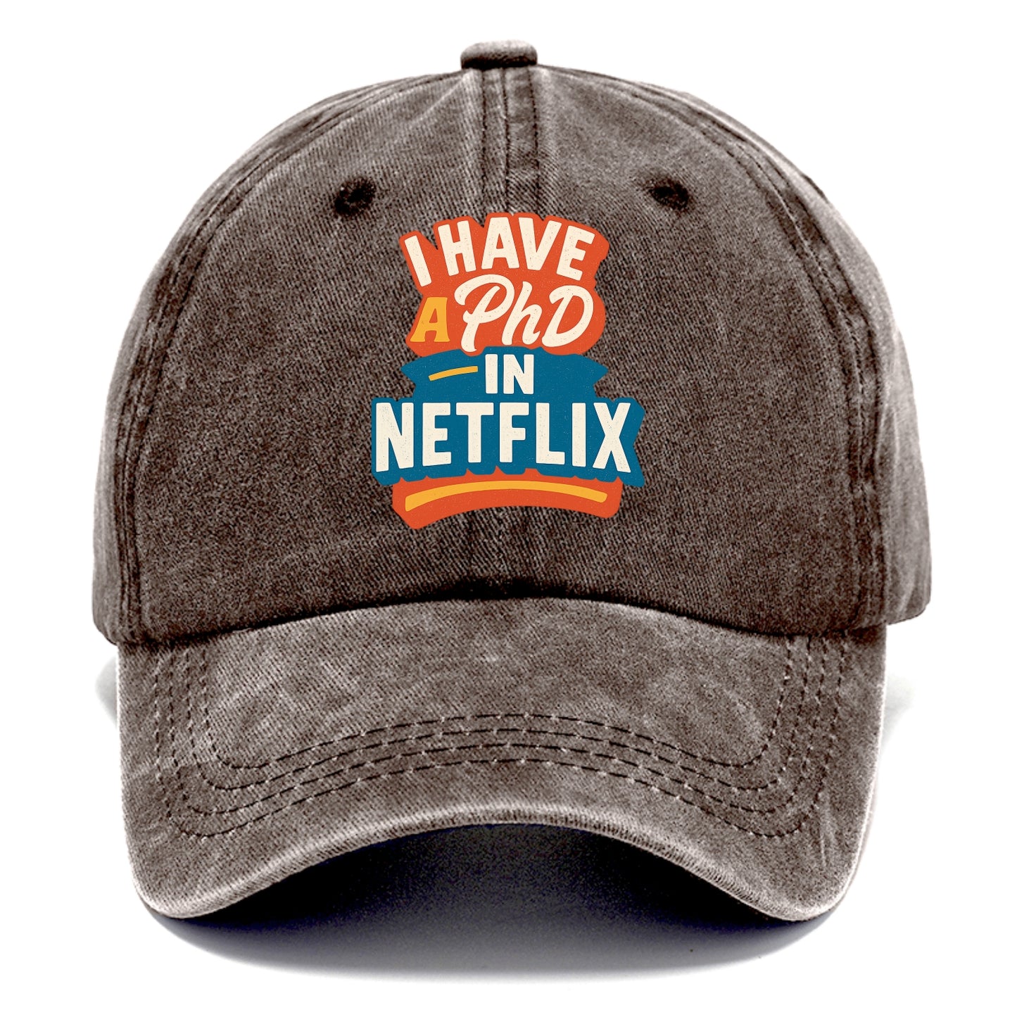 I Have A PhD In Netflix - Classic Cap - Brown