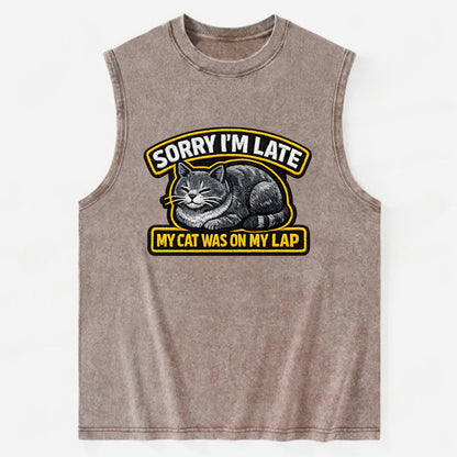 SORRY IM LATE MY CAT WAS ON MY LAP - cat loaf in gray , valid excuse - Vintage Washed Tank - Brown