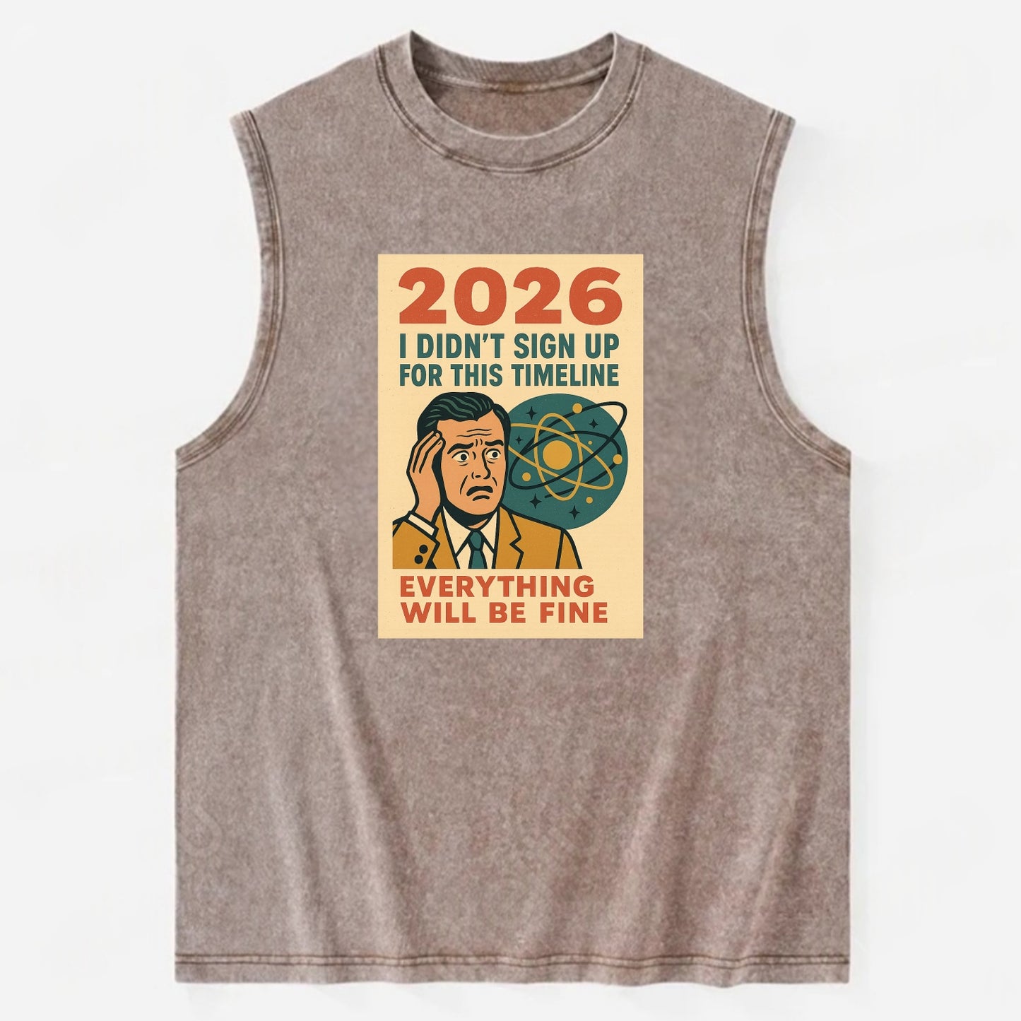 Person in wrong timeline - "I didn't sign up for this timeline" - multiverse - Vintage Washed Tank - Brown