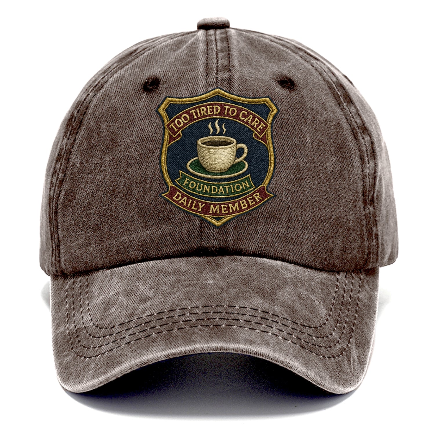 Crest with coffee cup - "Too Tired To Care Foundation - Daily Member" - exhausted - Classic Cap - Brown