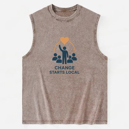 Community organizer bringing neighbors together - "Change Starts Local" - - Vintage Washed Tank - Brown