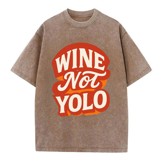 Wine Not - YOLO - Vintage T-shirt - Brown