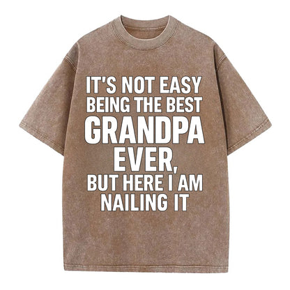 It's not easy being the best GRANDMA ever, but here I am nailing it - Vintage T-shirt - Brown
