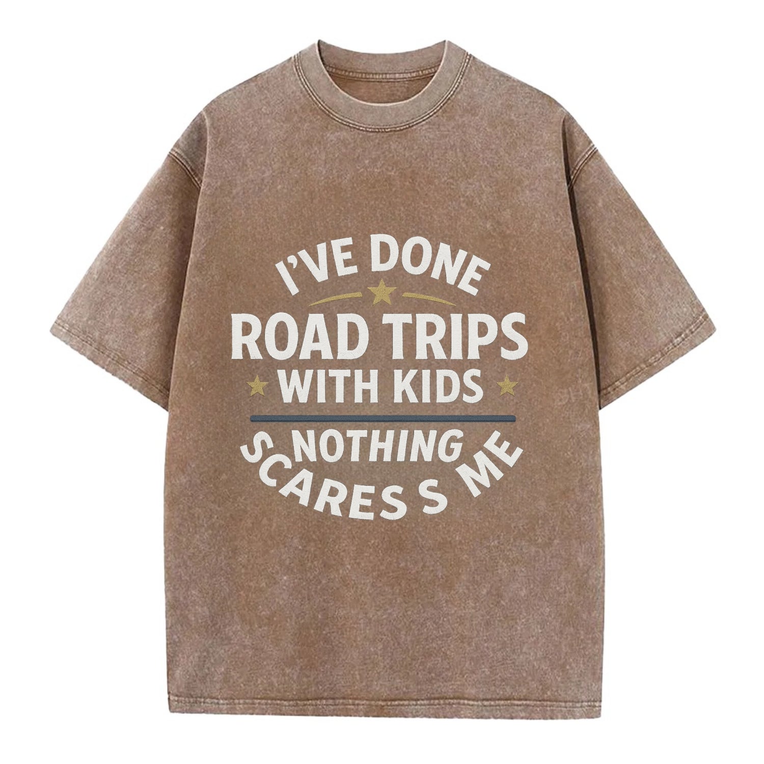 I've done road trips with kids, nothing scares me - Vintage T-shirt - Brown