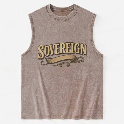 Bold typography design - "SOVEREIGN" - self-ruled, autonomous, in control - Vintage Washed Tank - Brown