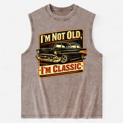 I'm Not Old I'm Classic - Vintage Washed Tank - Brown