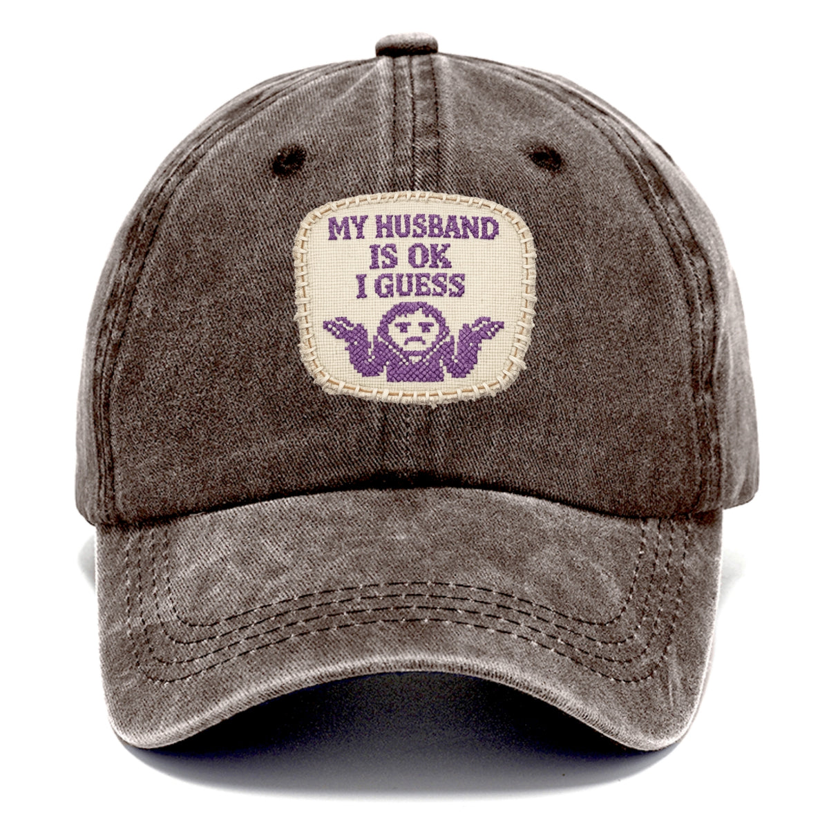 MY HUSBAND IS OK I GUESS - purple ok shrug - purple - mediocre husband - Classic Cap - Brown