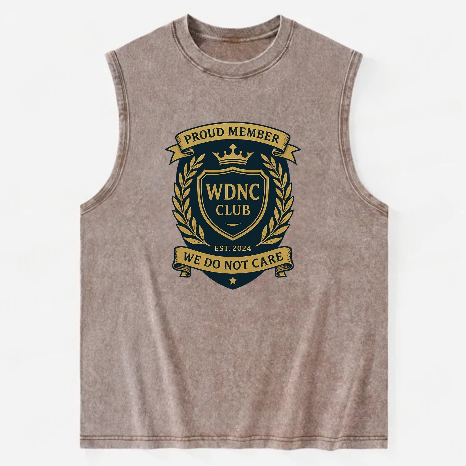 Proud Member badge with laurel wreath - "WDNC CLUB - We Do Not Care" - apathy - Vintage Washed Tank - Brown