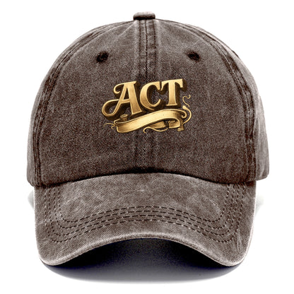 Bold typography design - "ACT" - take action, do something - Classic Cap - Brown