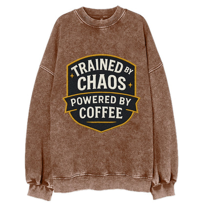 Trained by chaos, powered by coffee - Vintage Sweatshirt - Brown