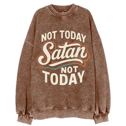 Not Today Satan - Not Today - Vintage Sweatshirt - Brown
