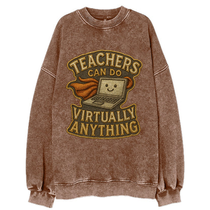 Teachers Can Do Virtually Anything  - Vintage Sweatshirt - Brown