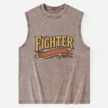 Bold typography design - "FIGHTER" - never giving up, battling on - Vintage Washed Tank - Brown