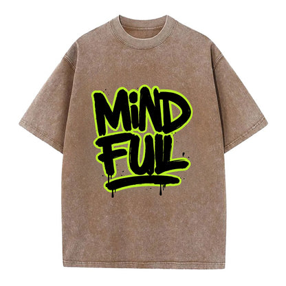 Bold typography design - "MINDFUL" - present awareness, conscious living - Vintage T-shirt - Brown