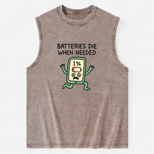 BATTERIES DIE WHEN NEEDED | Phone at 1% panicking - Vintage Washed Tank