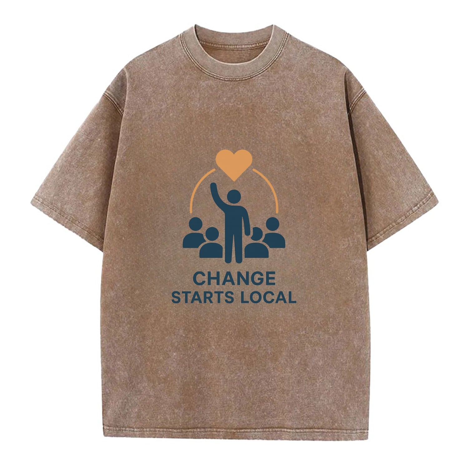 Community organizer bringing neighbors together - "Change Starts Local" - - Vintage T-shirt - Brown