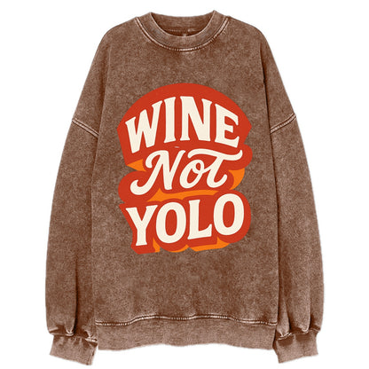 Wine Not - YOLO - Vintage Sweatshirt - Brown