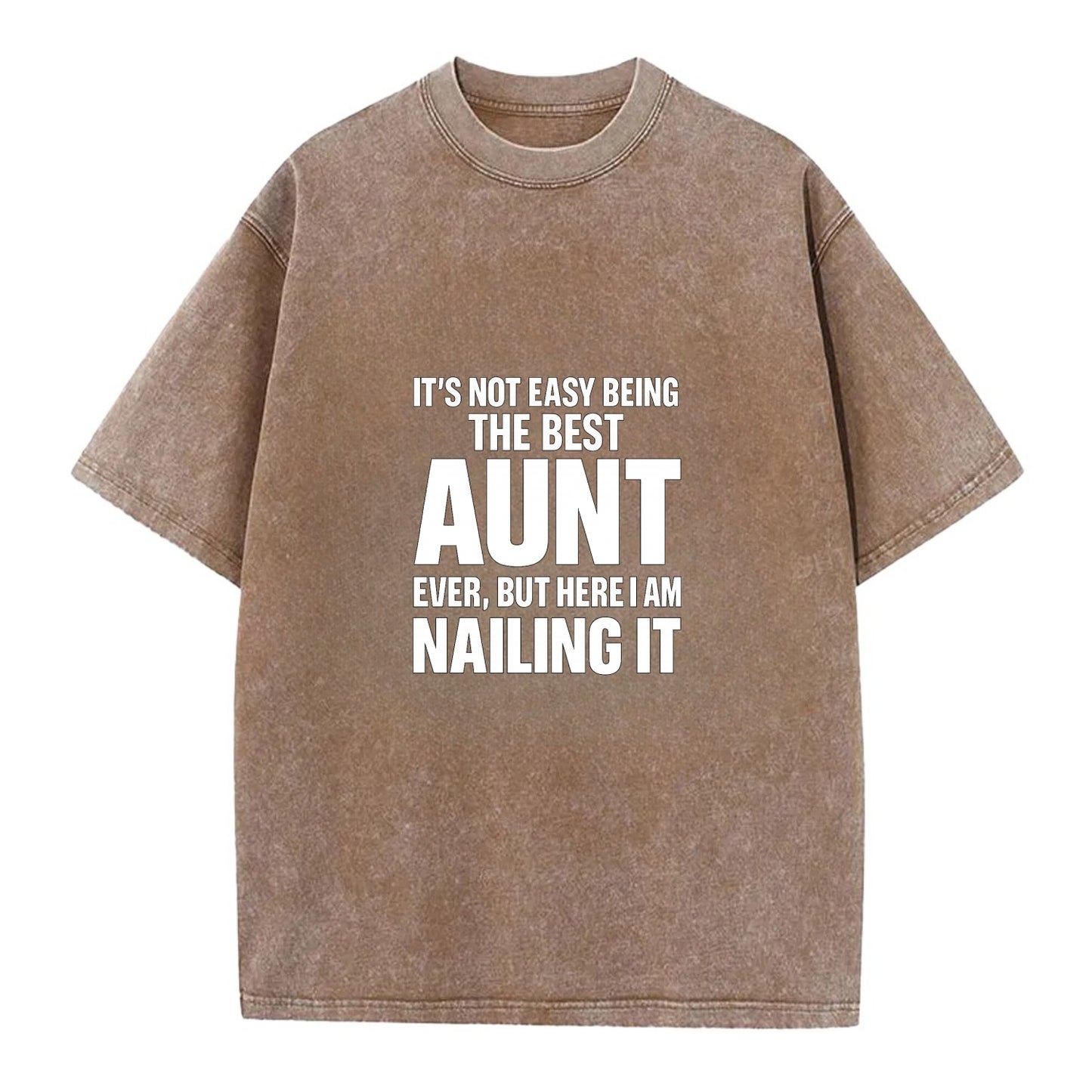 It's not easy being the best BROTHER ever, but here I am nailing it - Vintage T-shirt - Brown