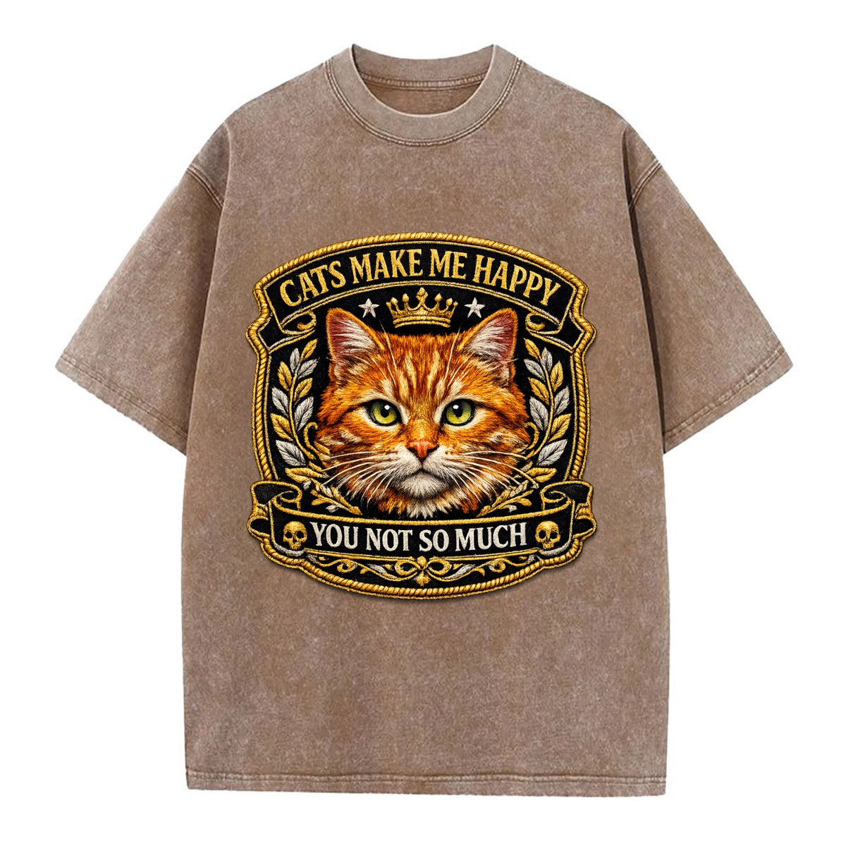 CATS MAKE ME HAPPY YOU NOT SO MUCH - cat face in orange , cat preference - Vintage T-shirt - Brown