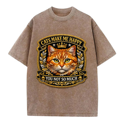 CATS MAKE ME HAPPY YOU NOT SO MUCH - cat face in orange , cat preference - Vintage T-shirt - Brown