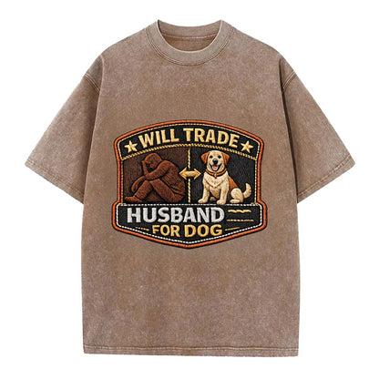WILL TRADE HUSBAND FOR DOG - dog and man silhouette in brown , pet priority - Vintage T-shirt - Brown