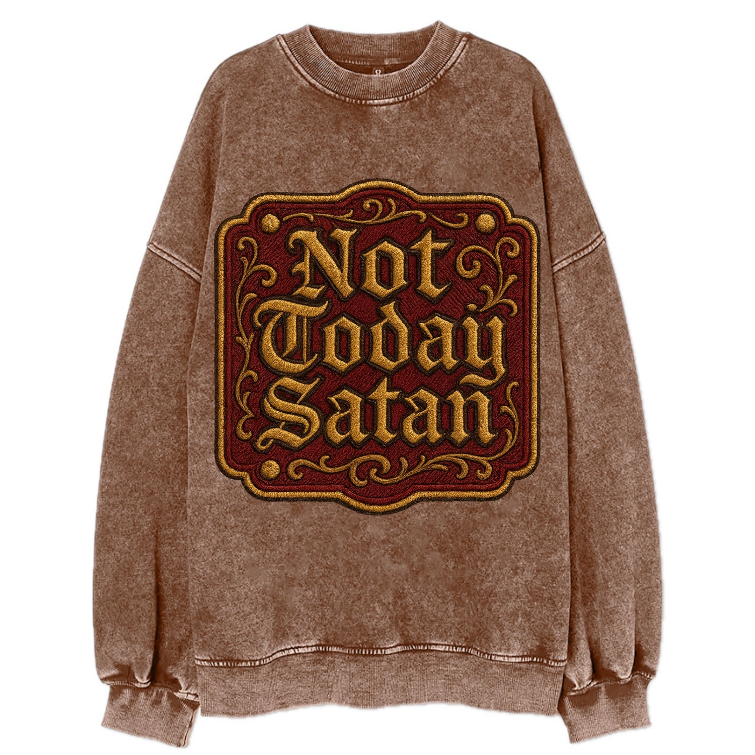 Not Today Satan  - Vintage Sweatshirt - Brown