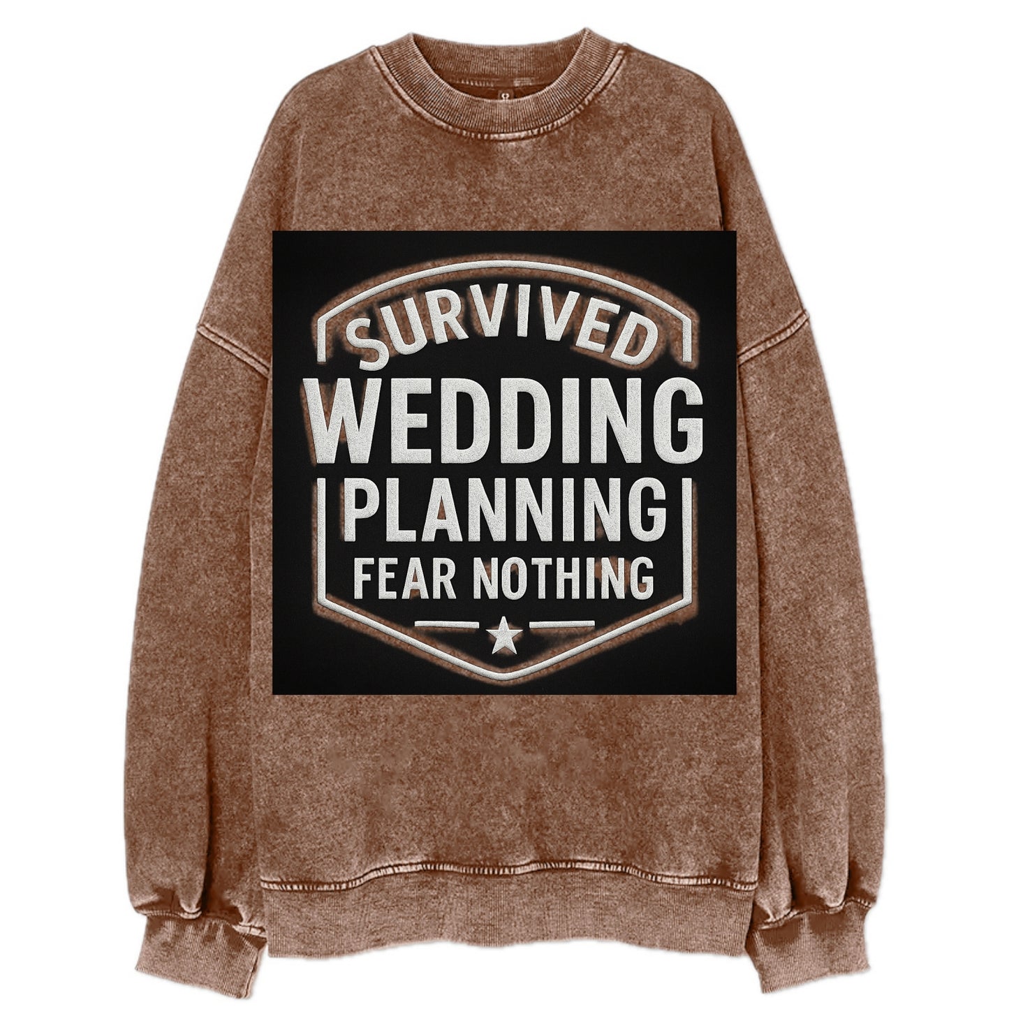 Survived wedding planning, fear nothing - Vintage Sweatshirt - Brown