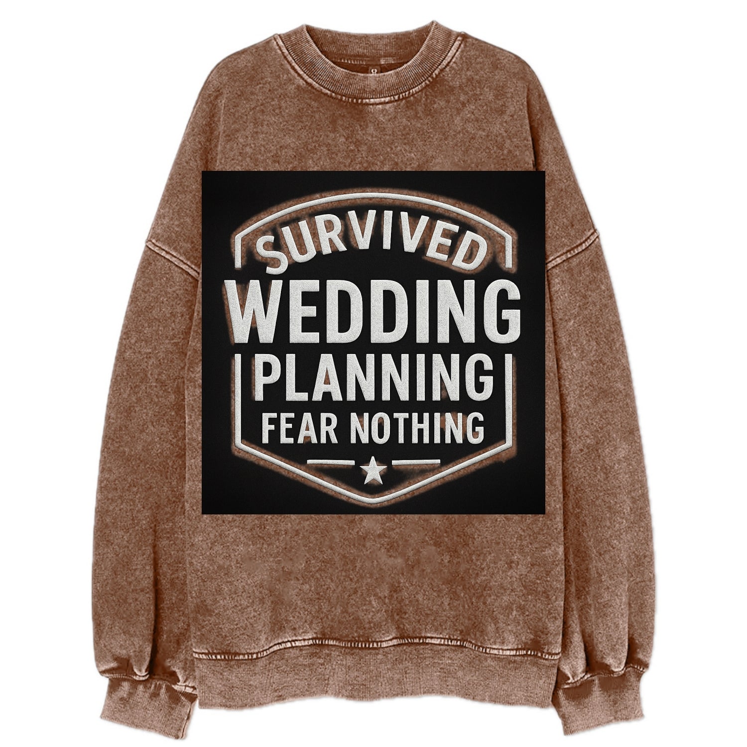 Survived wedding planning, fear nothing - Vintage Sweatshirt - Brown