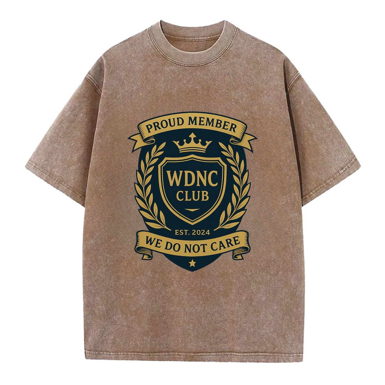 Proud Member badge with laurel wreath - "WDNC CLUB - We Do Not Care" - apathy - Vintage T-shirt - Brown