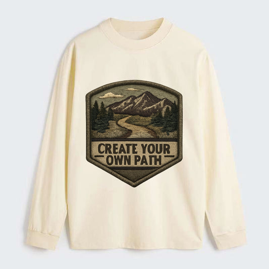 CREATE YOUR OWN PATH - trail with text in brown , independence - Classic Long Sleeve Shirt