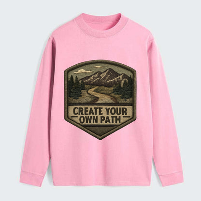 CREATE YOUR OWN PATH - trail with text in brown , independence - Classic Long Sleeve Shirt
