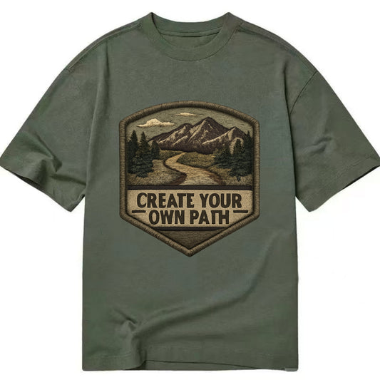 CREATE YOUR OWN PATH - trail with text in brown , independence - Classic T-shirt